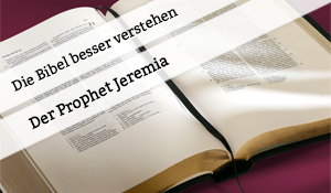 Vortrag zum Propheten Jeremia