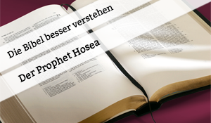 Vortrag zum Propheten Hosea